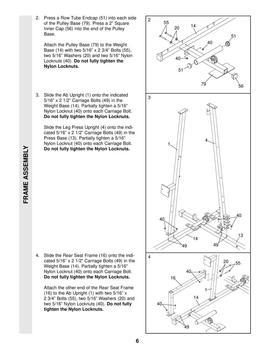 Weider 831.159290 user manual Do not fully tighten the Nylon Locknuts 