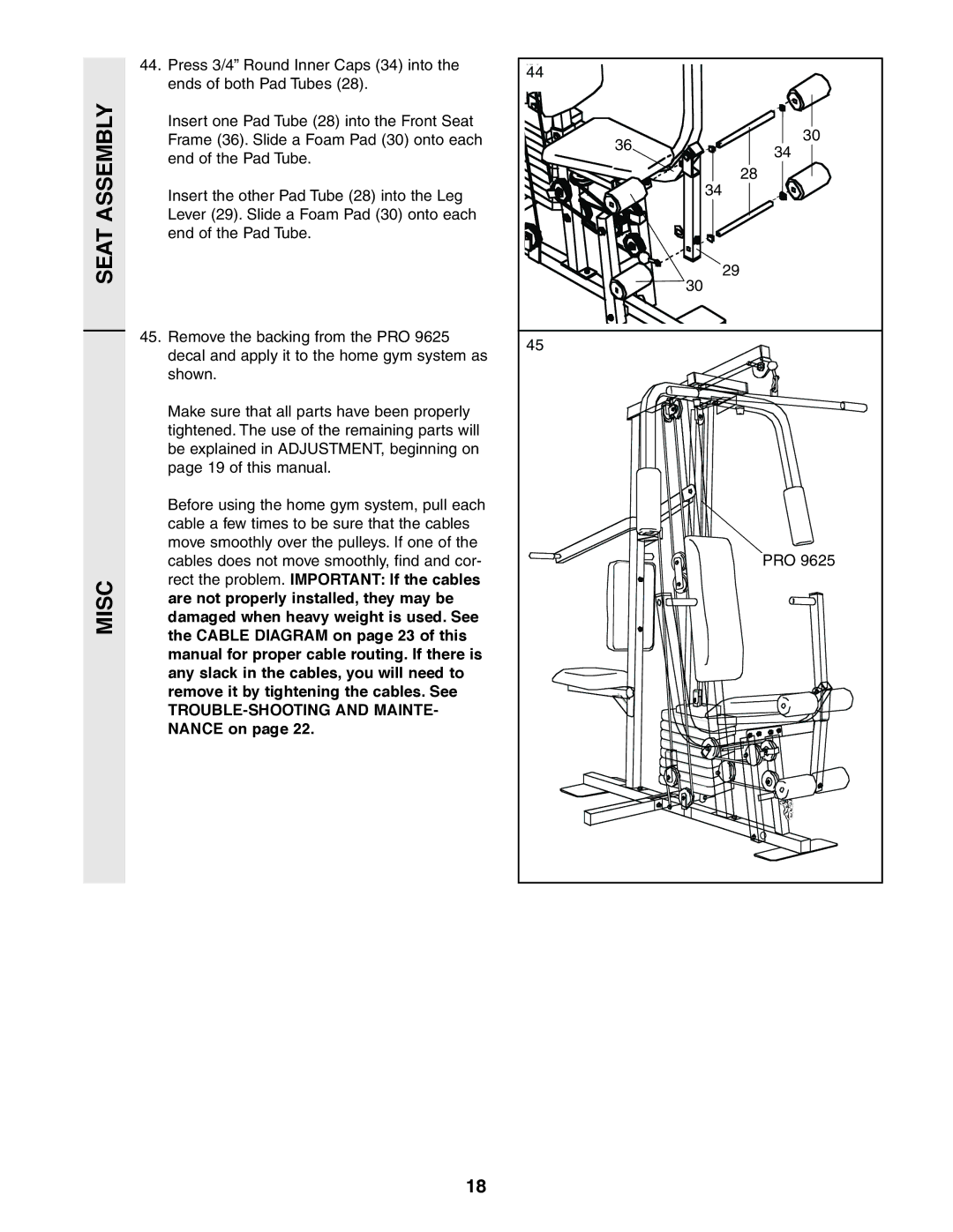 Weider 831.159360 user manual Rect the problem. Important If the cables, Are not properly installed, they may be 