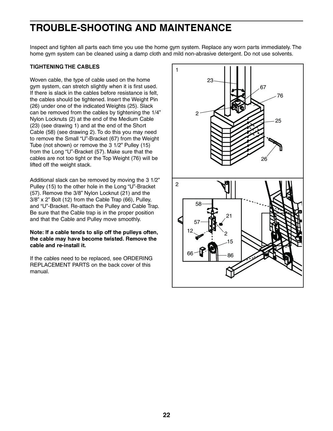 Weider 831.159360 user manual TROUBLE-SHOOTING and Maintenance, Tightening the Cables 