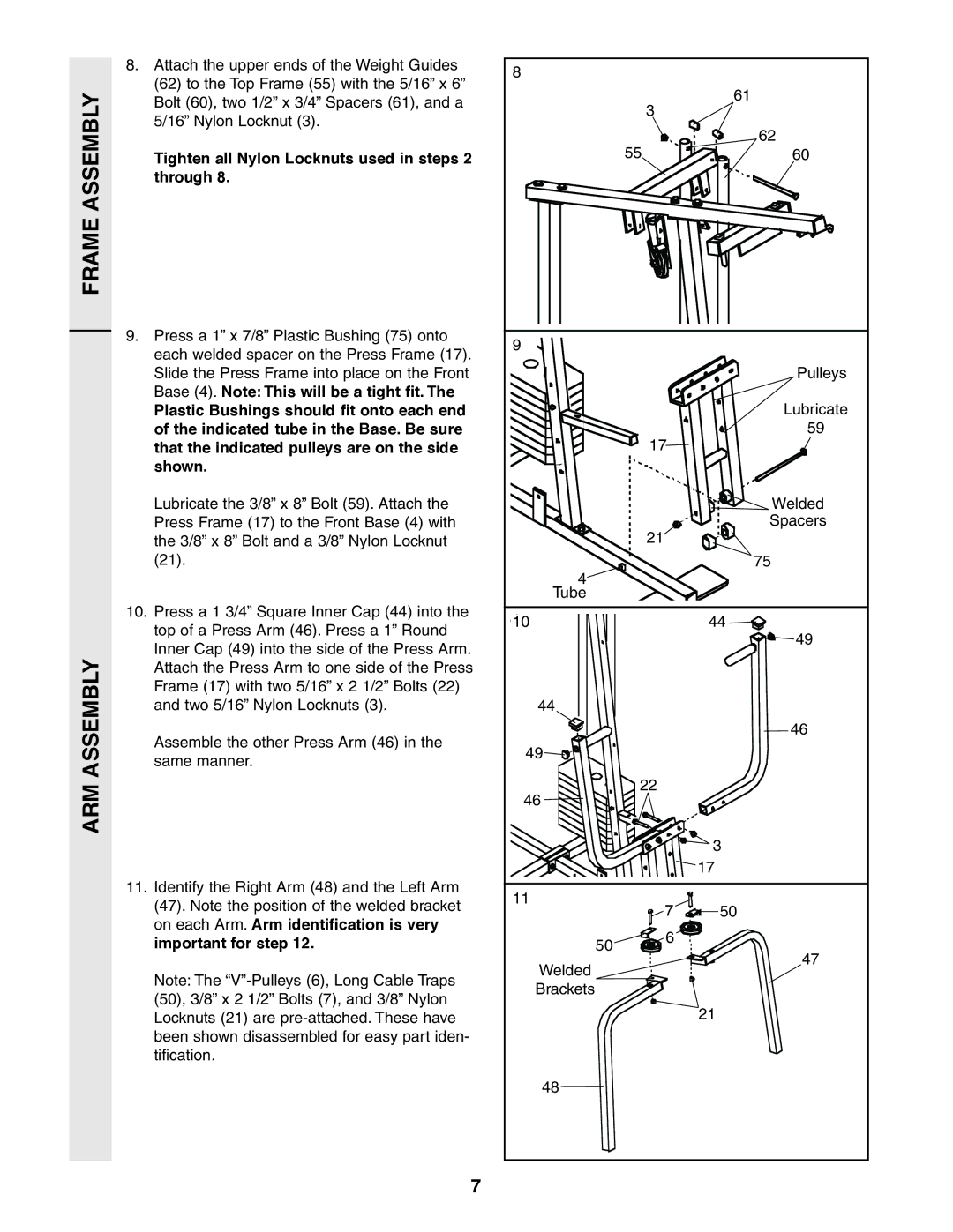 Weider 831.159360 user manual Frame Assembly ARM Assembly, Tighten all Nylon Locknuts used in steps 2 through 