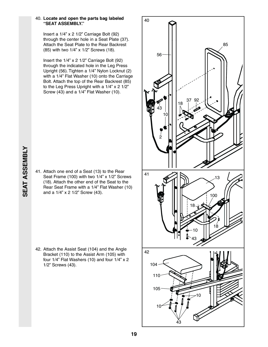 Weider 831.159380 user manual Locate and open the parts bag labeled Seat Assembly 