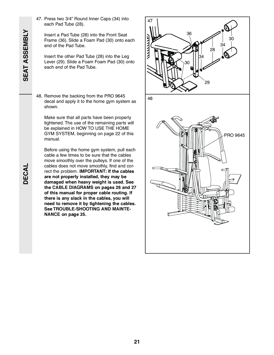 Weider 831.159380 user manual Rect the problem. Important If the cables, Are not properly installed, they may be 