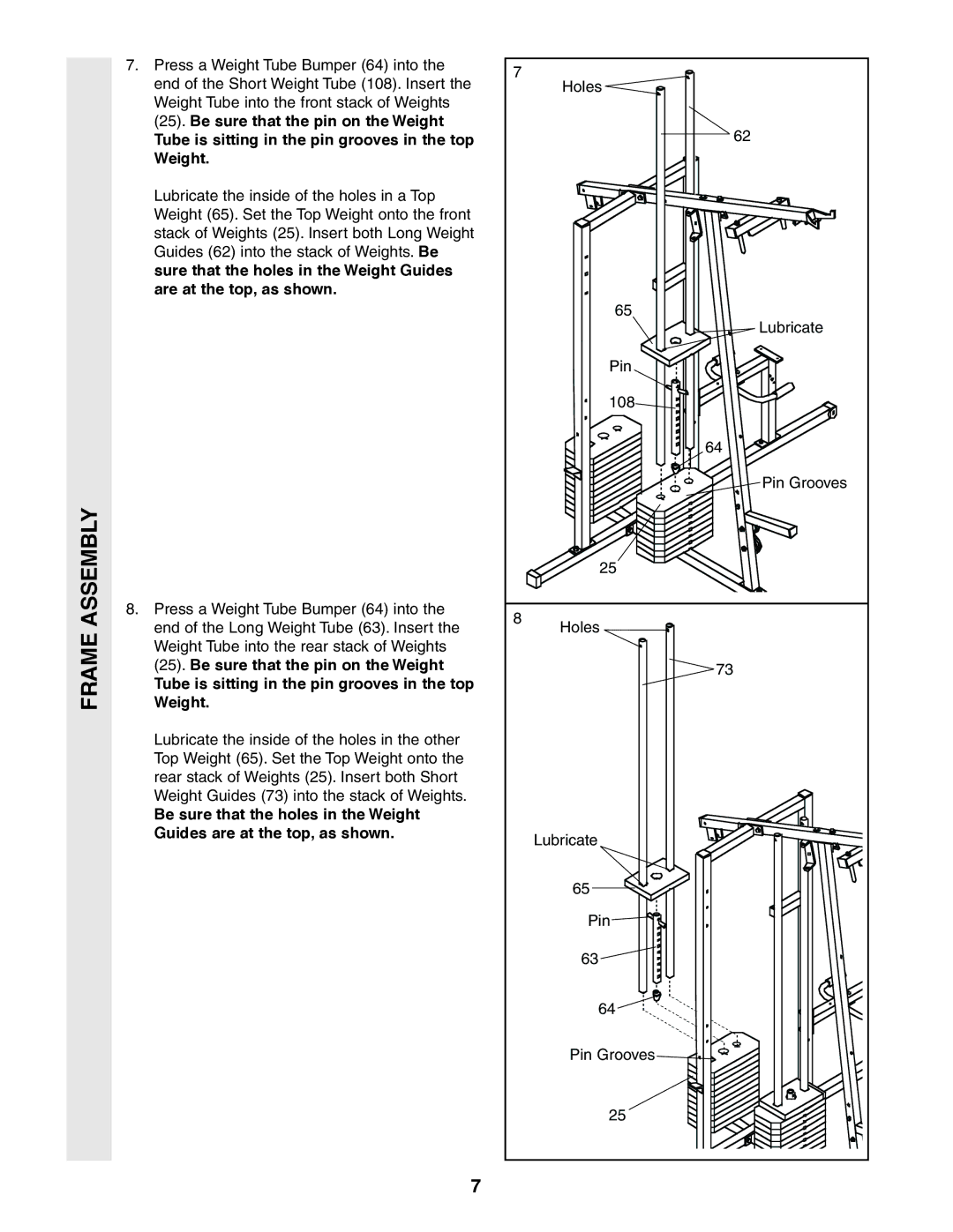 Weider 831.159380 user manual Tube is sitting in the pin grooves in the top Weight, Be sure that the pin on the Weight 