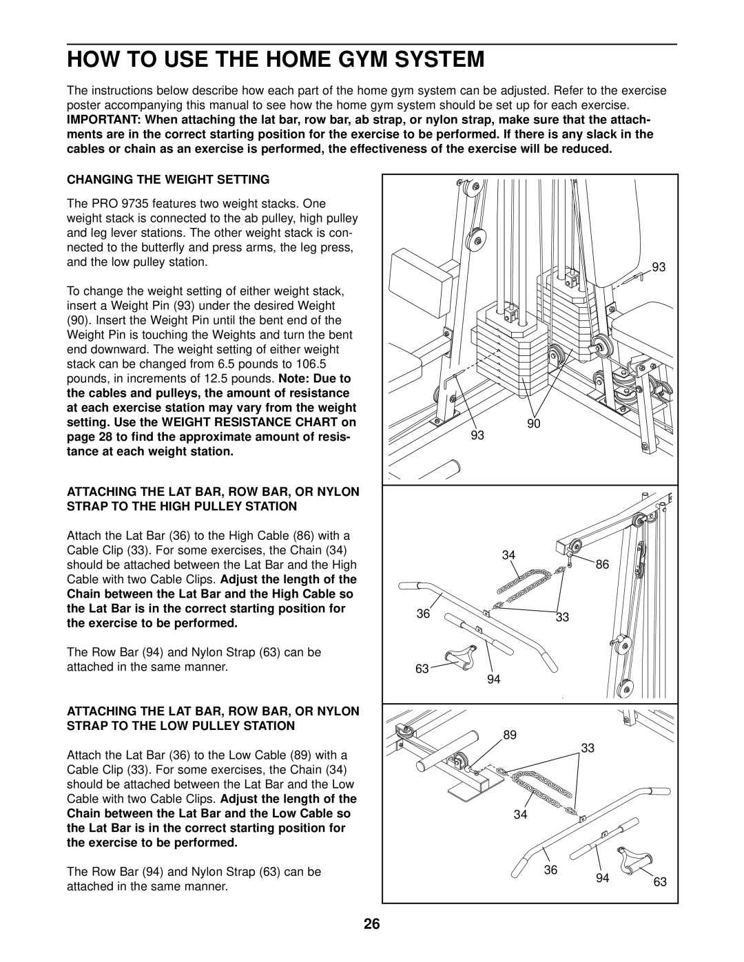 Weider 831.159390 user manual HOW to USE the Home GYM System, Changing the Weight Setting 