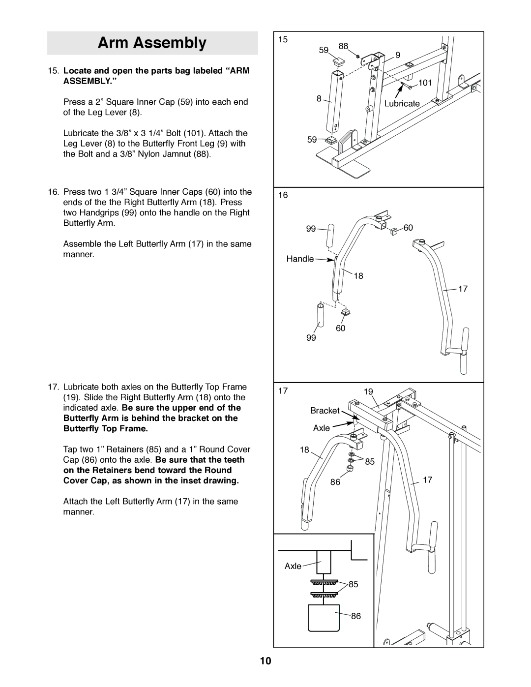 Weider 831.159530 Arm Assembly, Locate and open the parts bag labeled ARM, Indicated axle. Be sure the upper end 