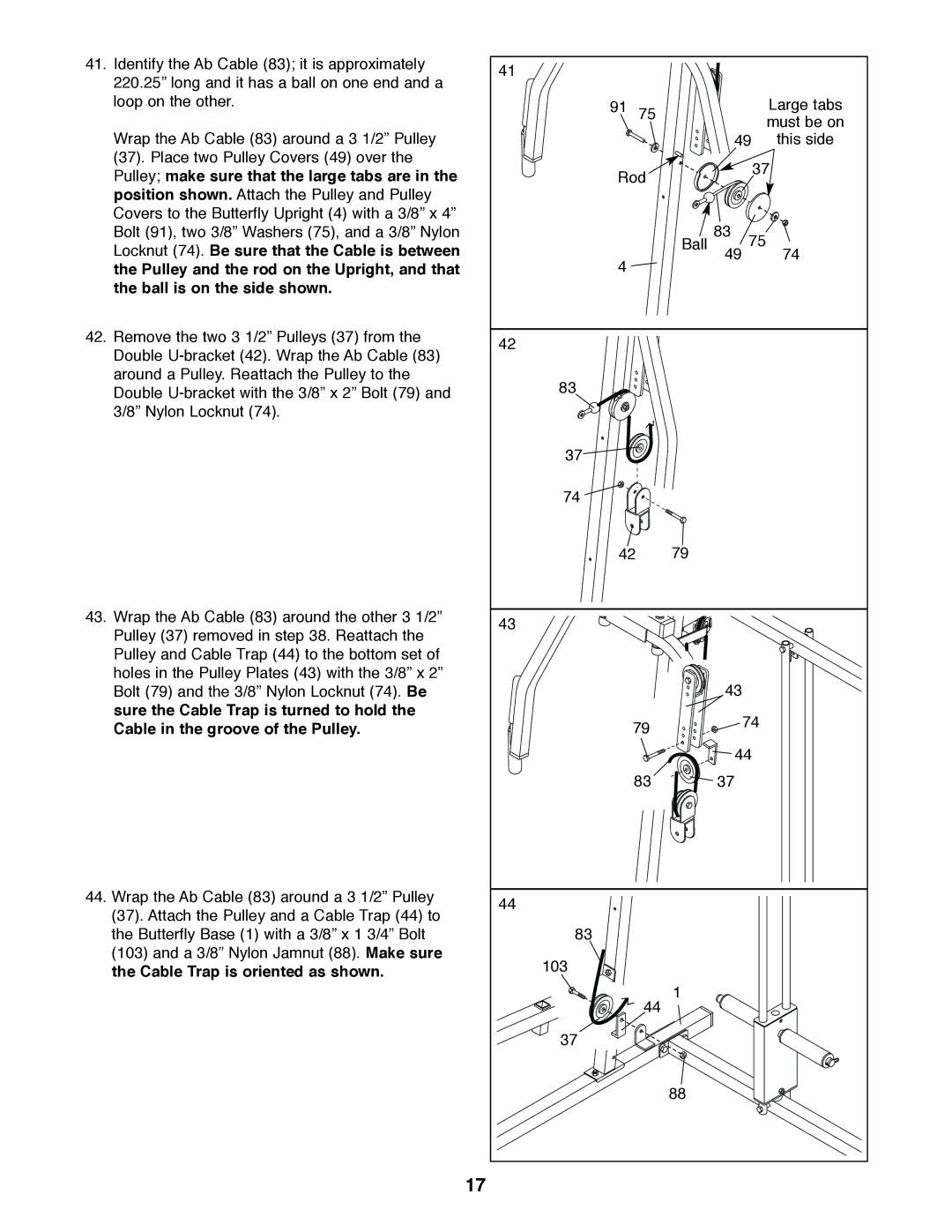 Weider 831.159530 user manual Pulley make sure that the large tabs are, Cable Trap is oriented as shown 