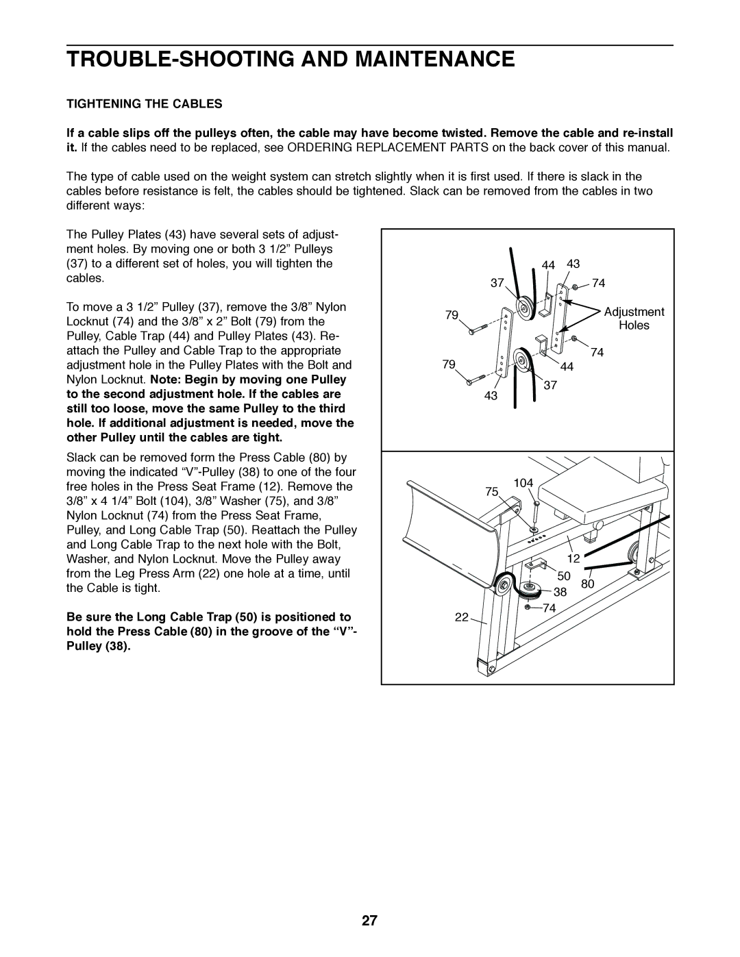 Weider 831.159530 user manual TROUBLE-SHOOTING and Maintenance, Tightening the Cables 