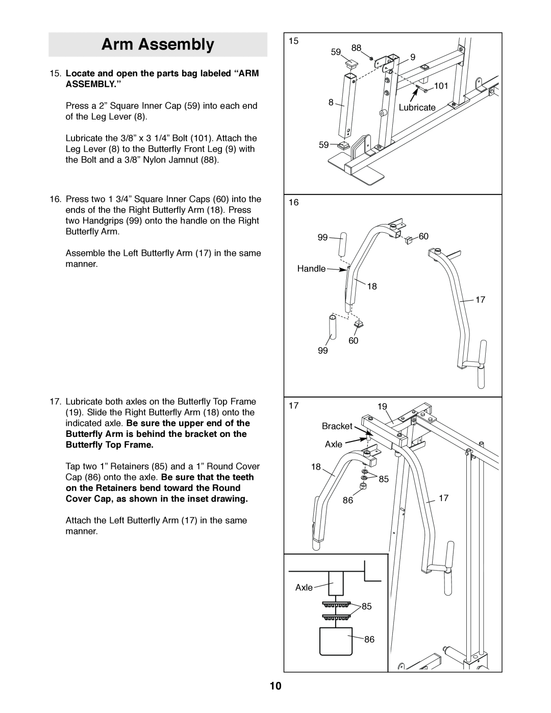 Weider 831.159530 user manual Arm Assembly, Locate and open the parts bag labeled “ARM, Assembly.”, Butterfly Top Frame 