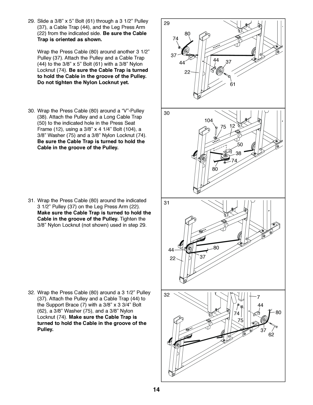 Weider 831.159530 user manual Trap is oriented as shown 