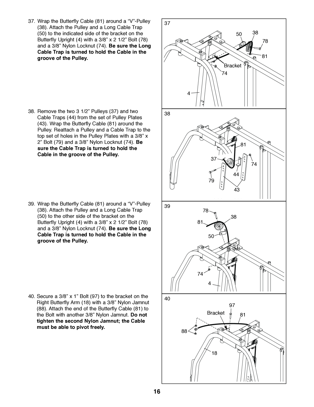 Weider 831.159530 user manual Cable Trap is turned to hold the Cable in the groove of the Pulley 