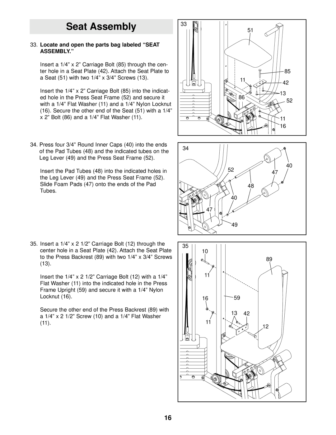 Weider 831.159720 user manual Locate and open the parts bag labeled Seat Assembly 