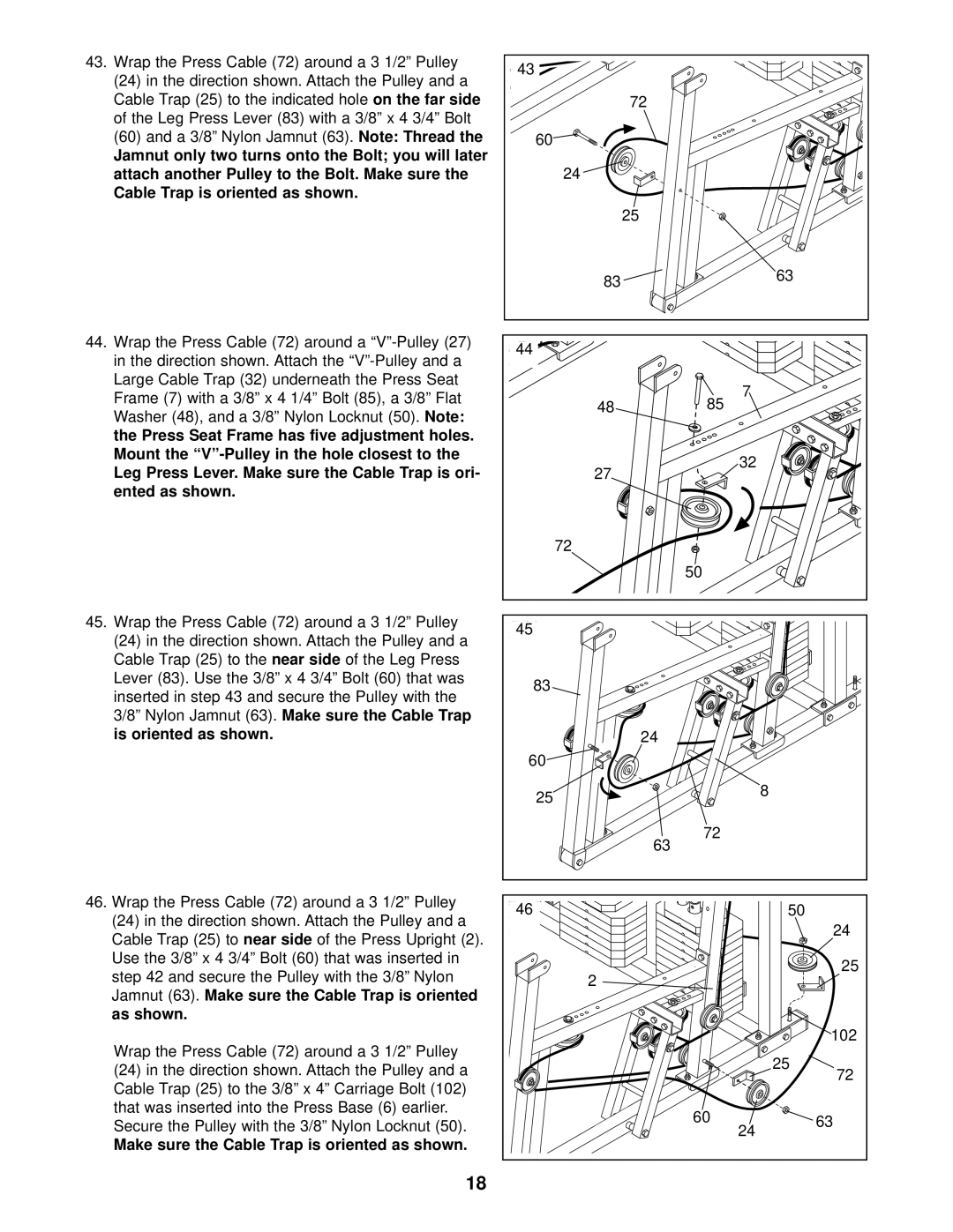 Weider 831.159730 user manual Make sure the Cable Trap is oriented as shown 