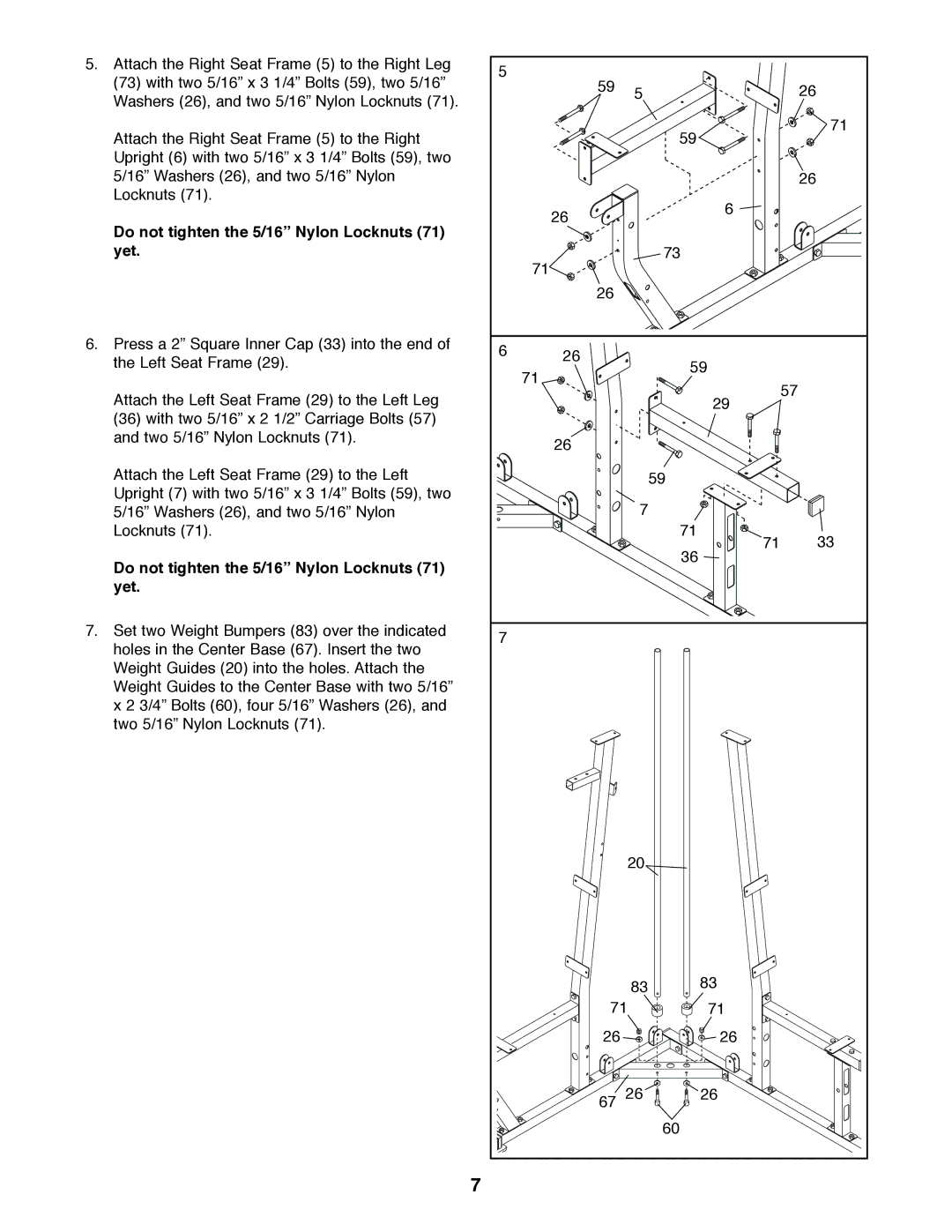 Weider 831.159820 user manual Do not tighten the 5/16 Nylon Locknuts Yet 