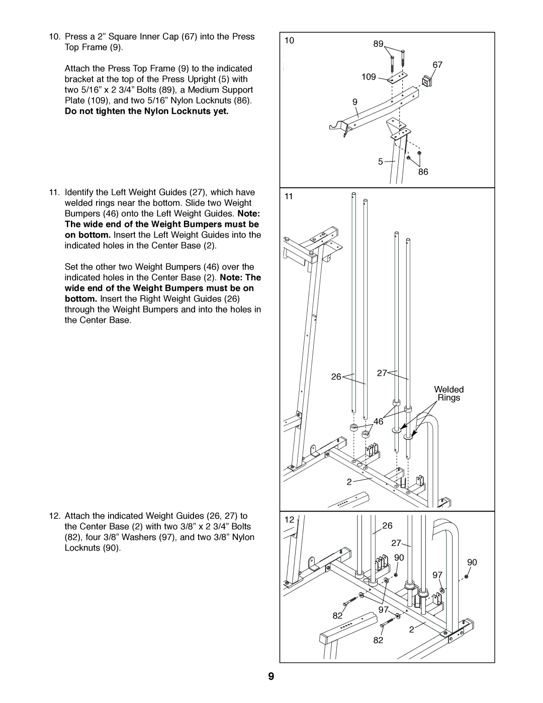 Weider 831.159830 user manual Do not tighten the Nylon Locknuts yet 