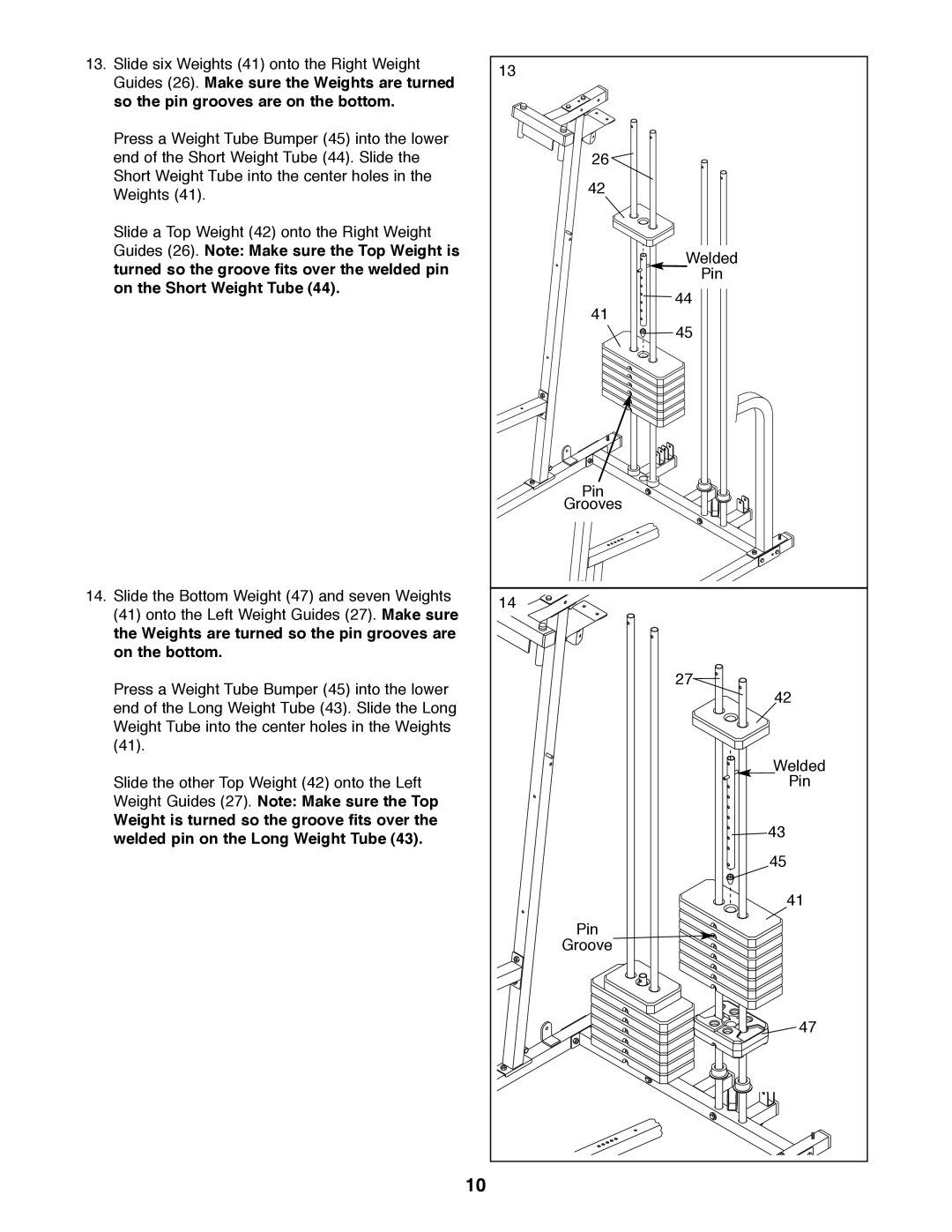 Weider 831.159830 user manual Guides 26. Make sure the Weights are turned 