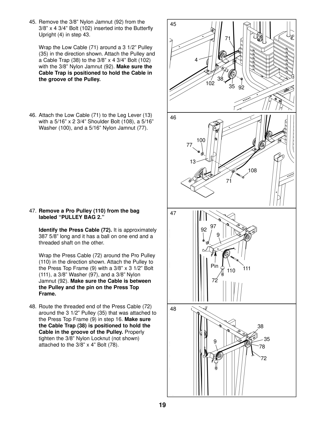 Weider 831.159831 user manual Cable Trap 38 to the 3/8 x 4 3/4 Bolt, With the 3/8 Nylon Jamnut 