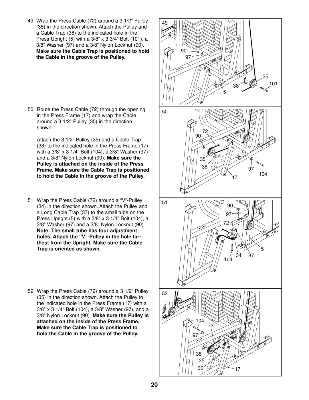 Weider 831.159831 user manual To hold the Cable in the groove of the Pulley, Wrap the Press Cable 72 around a V-Pulley 