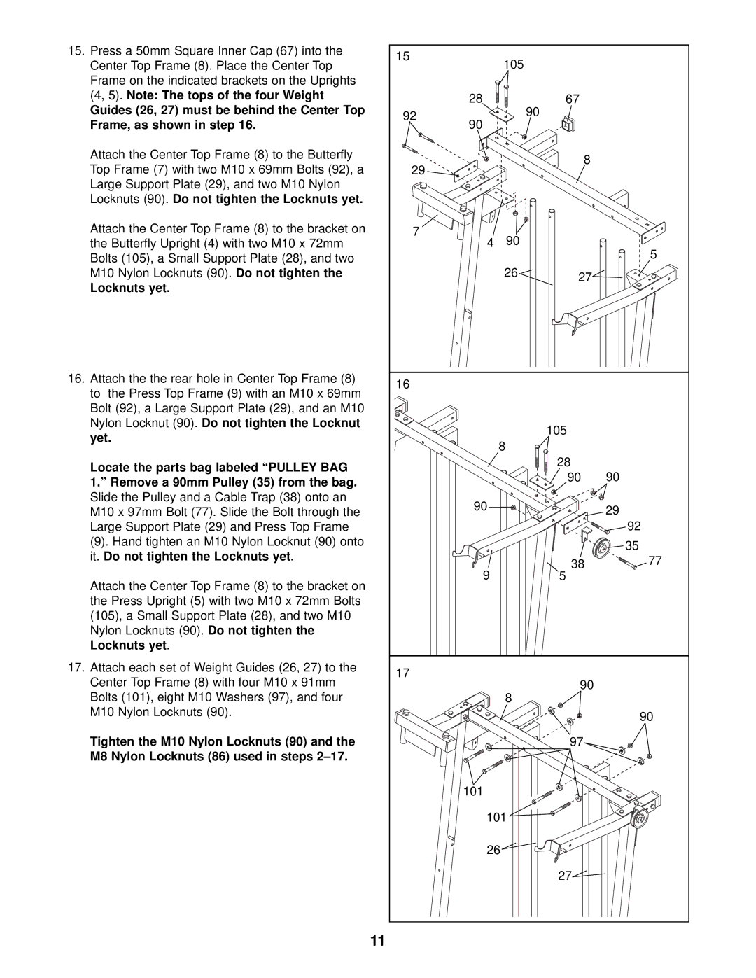 Weider 831.159833 user manual Locknuts 90. Do not tighten the Locknuts yet, Nylon Locknut 90. Do not tighten the Locknut 