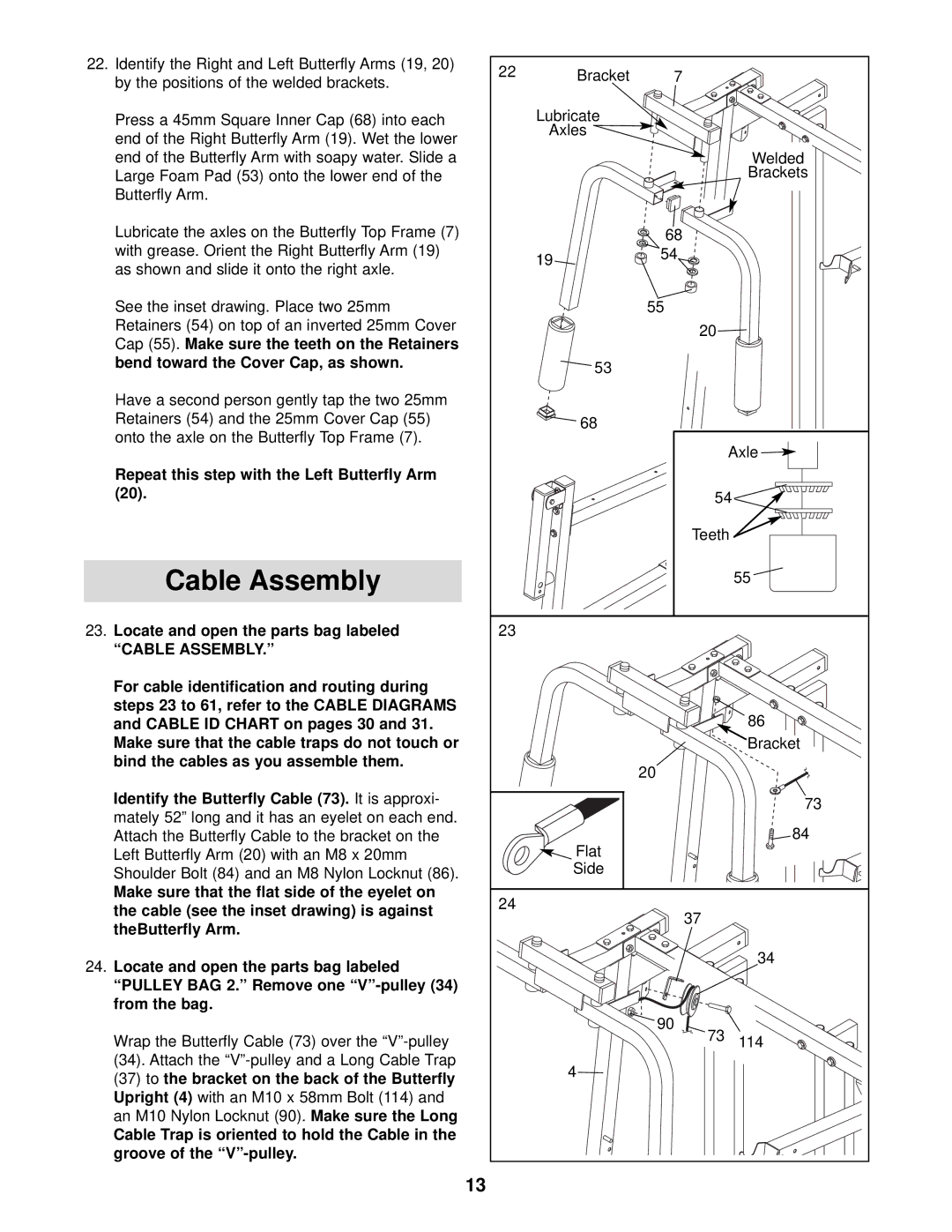 Weider 831.159833 user manual Cable Assembly, Repeat this step with the Left Butterfly Arm 