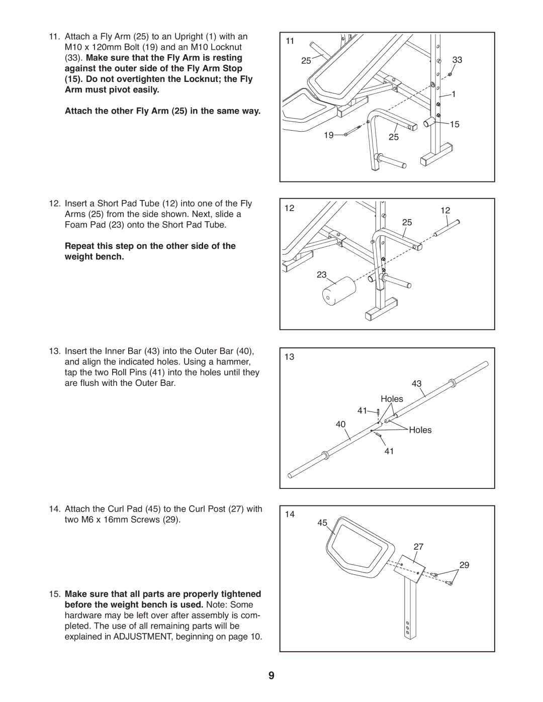 Weider WEBE0939.1, 831.15999.1 user manual Repeat this step on the other side Weight bench 