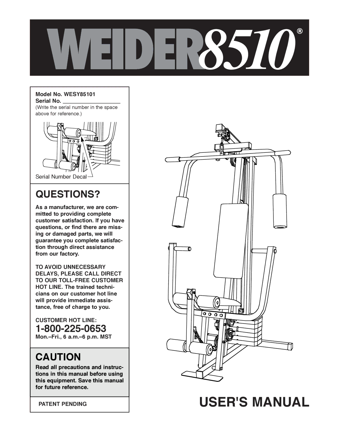 Weider user manual Questions?, Model No. WESY85101 Serial No, Customer HOT Line, Patent Pending 