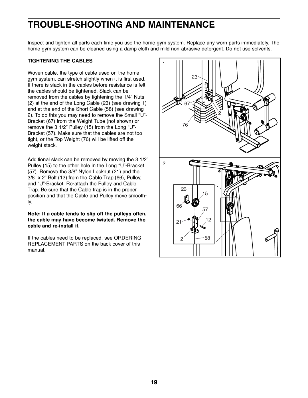 Weider 8510 user manual TROUBLE-SHOOTING and Maintenance, Tightening the Cables 