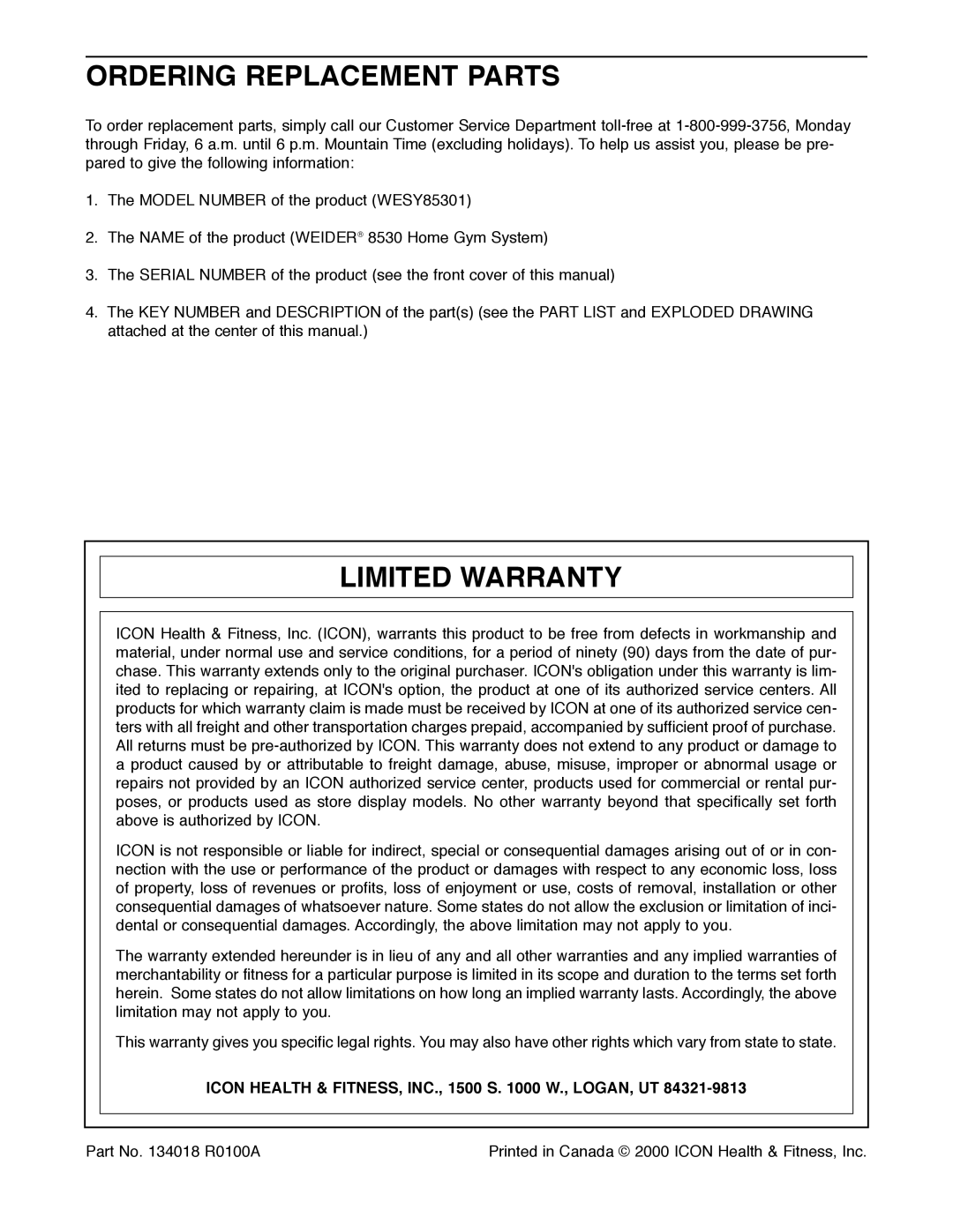 Weider 8530 manual Ordering Replacement Parts, Limited Warranty, Icon Health & FITNESS, INC., 1500 S W., LOGAN, UT 