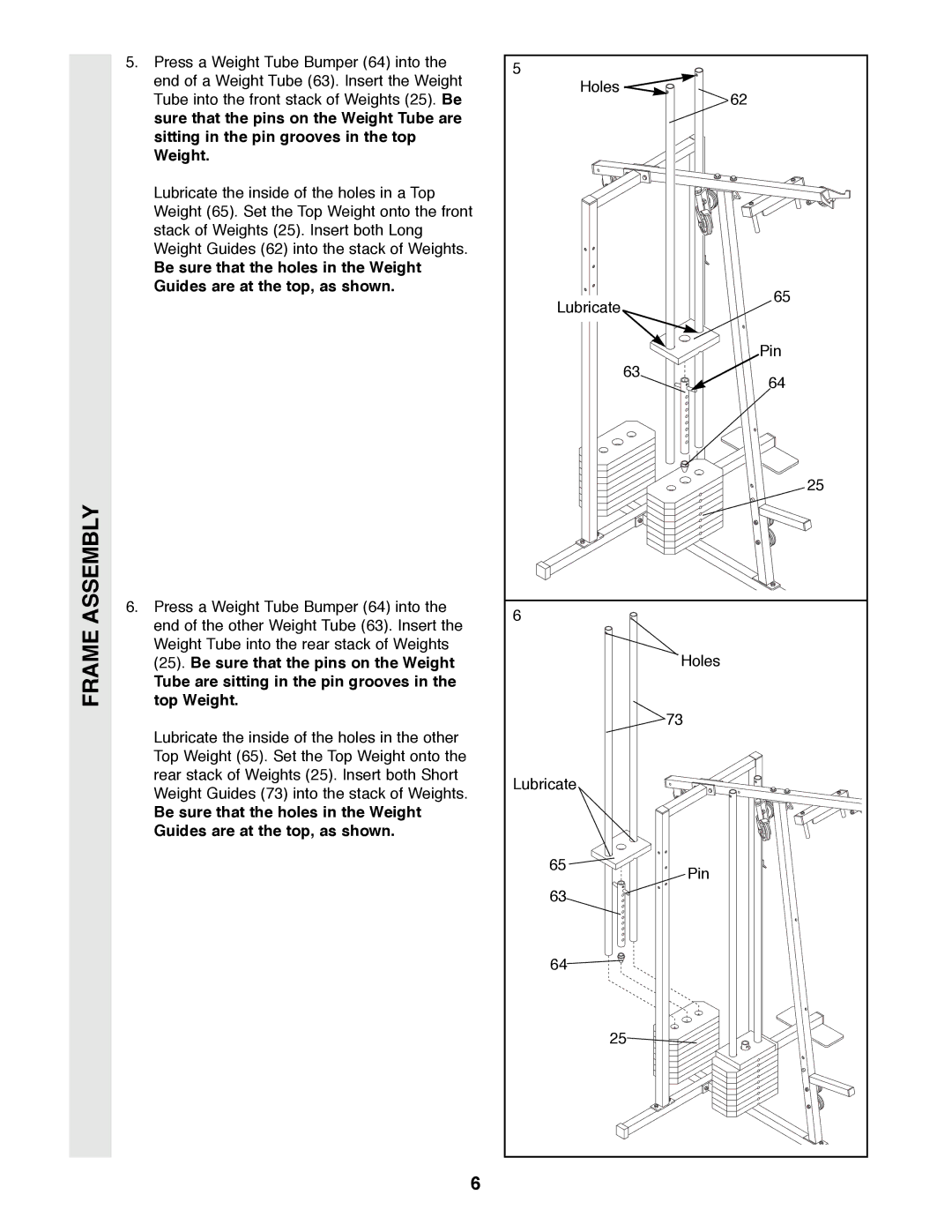 Weider 8530 manual Tube are sitting in the pin grooves in the top Weight 