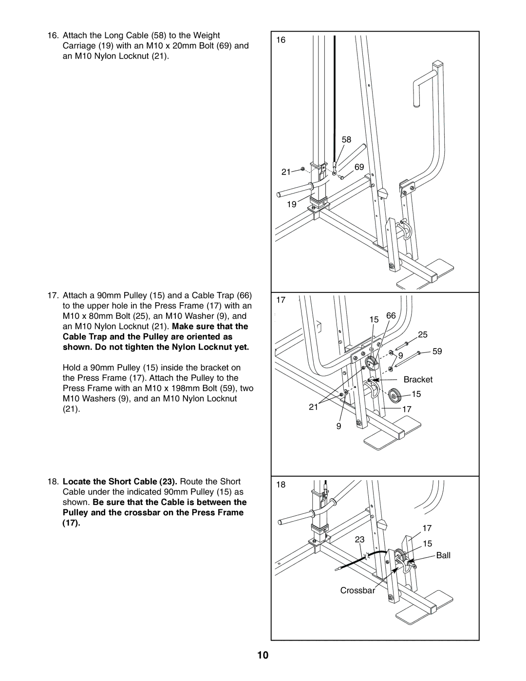 Weider 8920 user manual Locate the Short Cable 23. Route the Short 