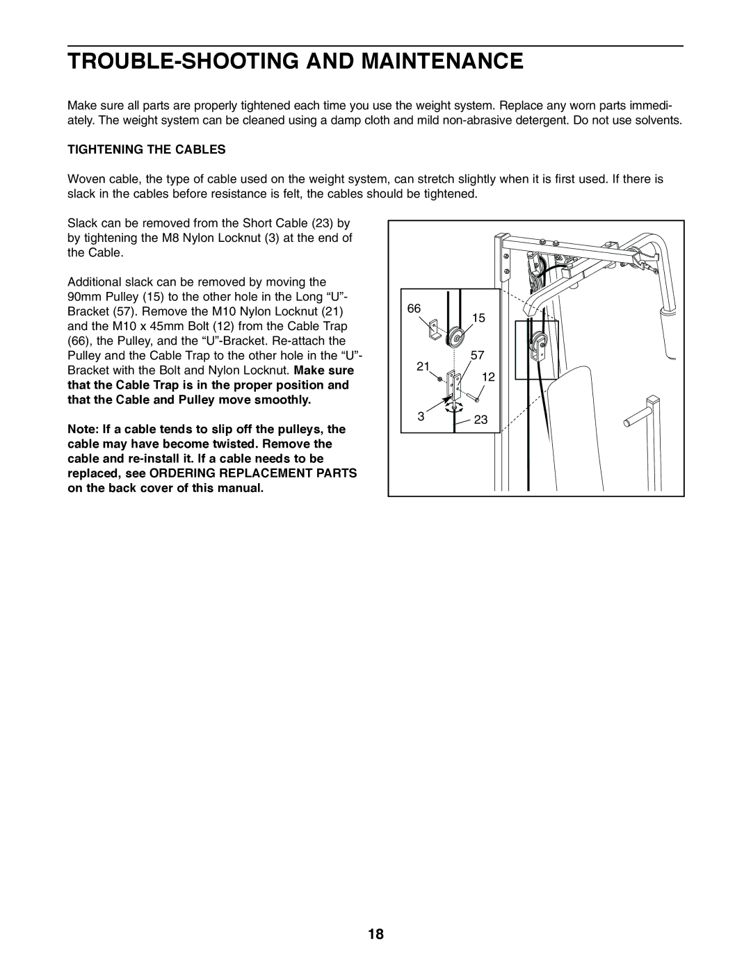 Weider 8920 user manual TROUBLE-SHOOTING and Maintenance, Tightening the Cables 