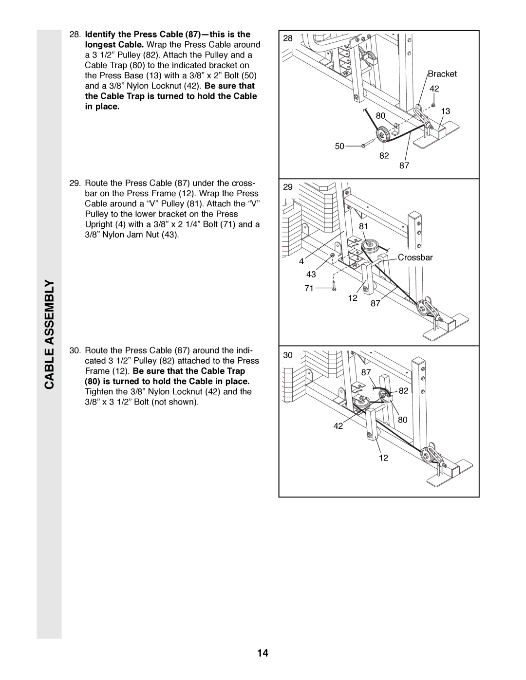 Weider 9300 PRO user manual Identify the Press Cable 87Ñthis is, Cable Trap is turned to hold the Cable Place 