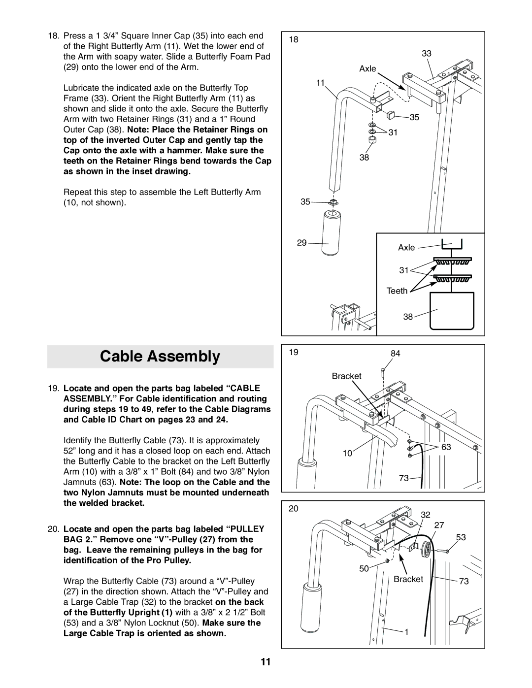 Weider 9940 user manual Cable Assembly, Large Cable Trap is oriented as shown 