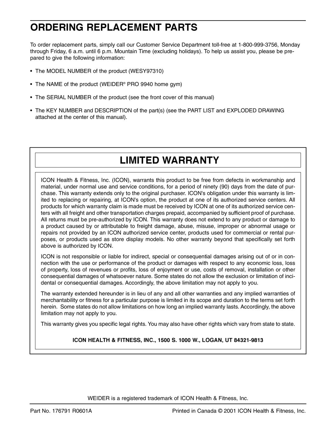 Weider 9940 user manual Ordering Replacement Parts, Icon Health & FITNESS, INC., 1500 S W., LOGAN, UT 