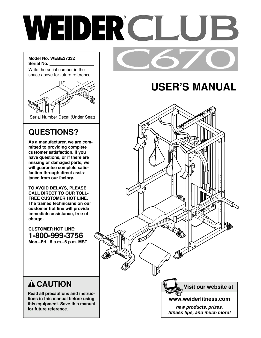 Weider C670 user manual Questions?, Model No. WEBE37332 Serial No, Customer HOT Line 