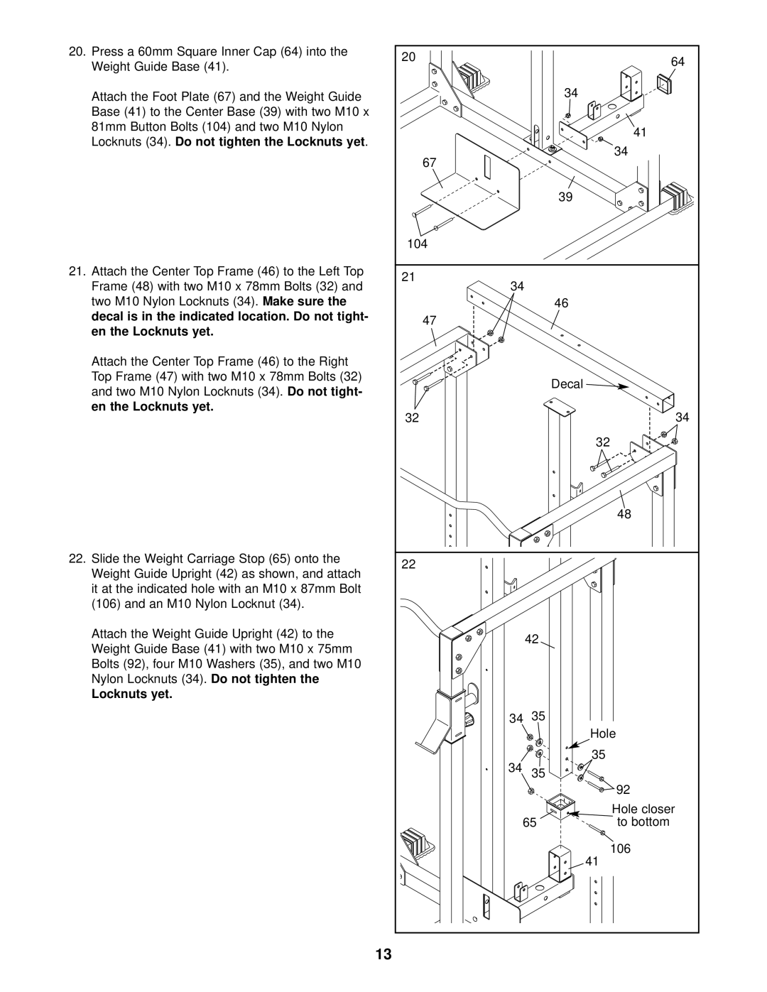 Weider C670 user manual Locknuts yet 