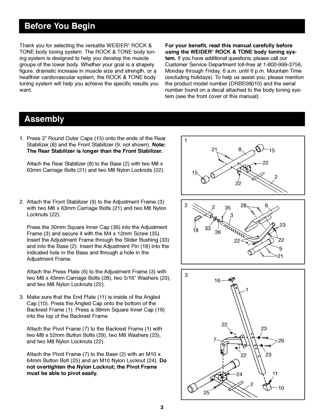 Weider DRBE06010 user manual Before You Begin, Assembly, Rear Stabilizer is longer than the Front Stabilizer 