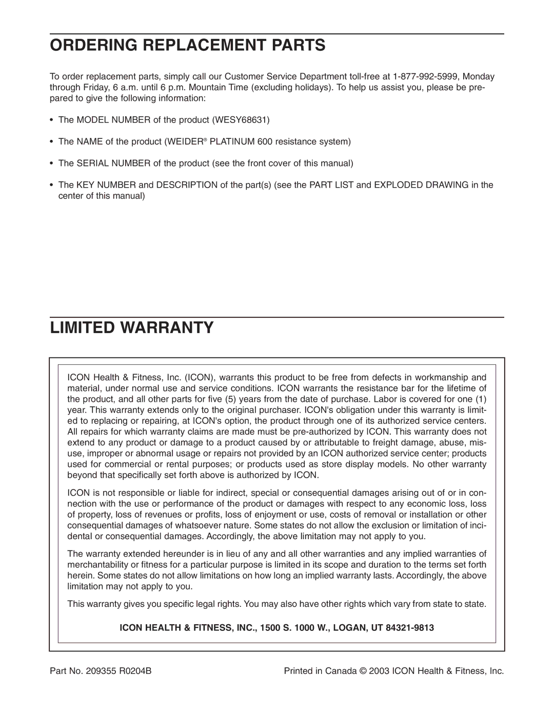 Weider PLATINUM 600 Ordering Replacement Parts, Limited Warranty, Icon Health & FITNESS, INC., 1500 S W., LOGAN, UT 