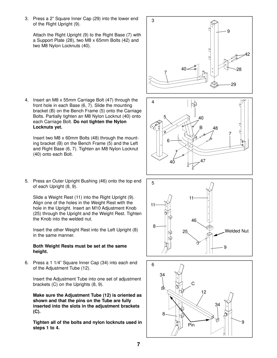 Weider Pro 208 Each Carriage Bolt, Locknuts yet, Right Base 6, 7. Tighten an M8 Nylon Locknut Onto each Bolt, Welded Nut 