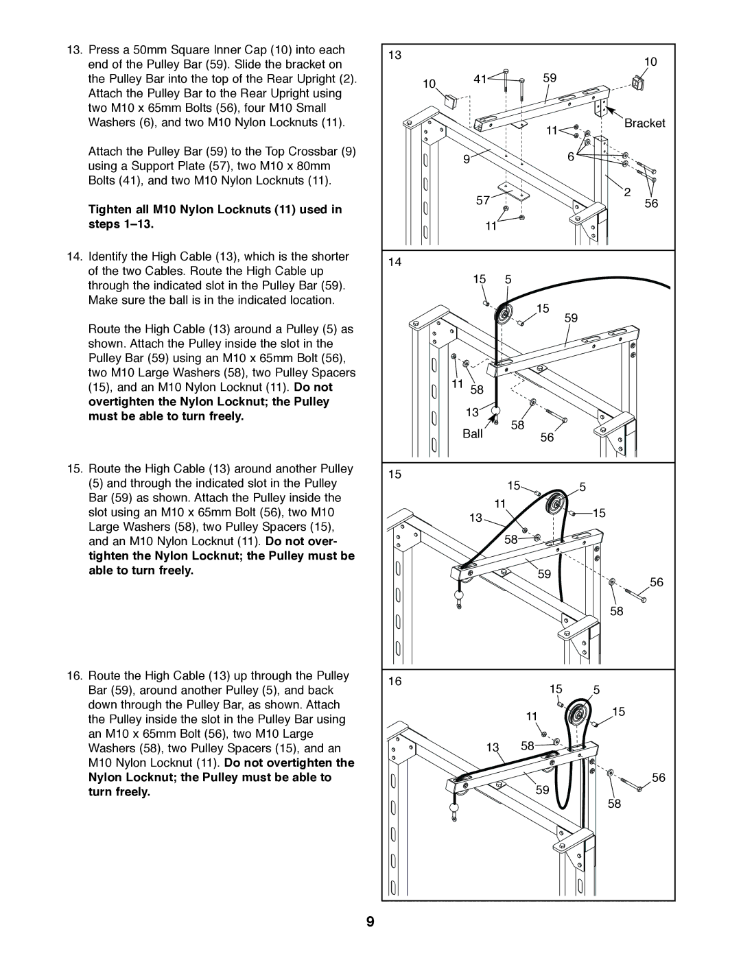 Weider PRO 375 Tighten all M10 Nylon Locknuts 11 used Steps, Nylon Locknut the Pulley must be able to Turn freely 