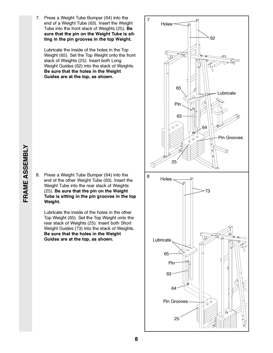 Weider PRO 9400 user manual Tube is sitting in the pin grooves in the top Weight 