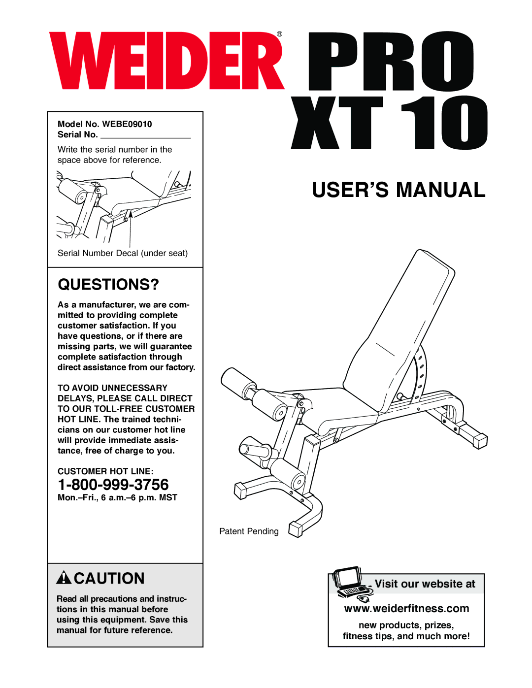 Weider Pro XT 10 user manual Questions?, Model No. WEBE09010 Serial No, Customer HOT Line, Mon.-Fri., 6 a.m.-6 p.m. MST 