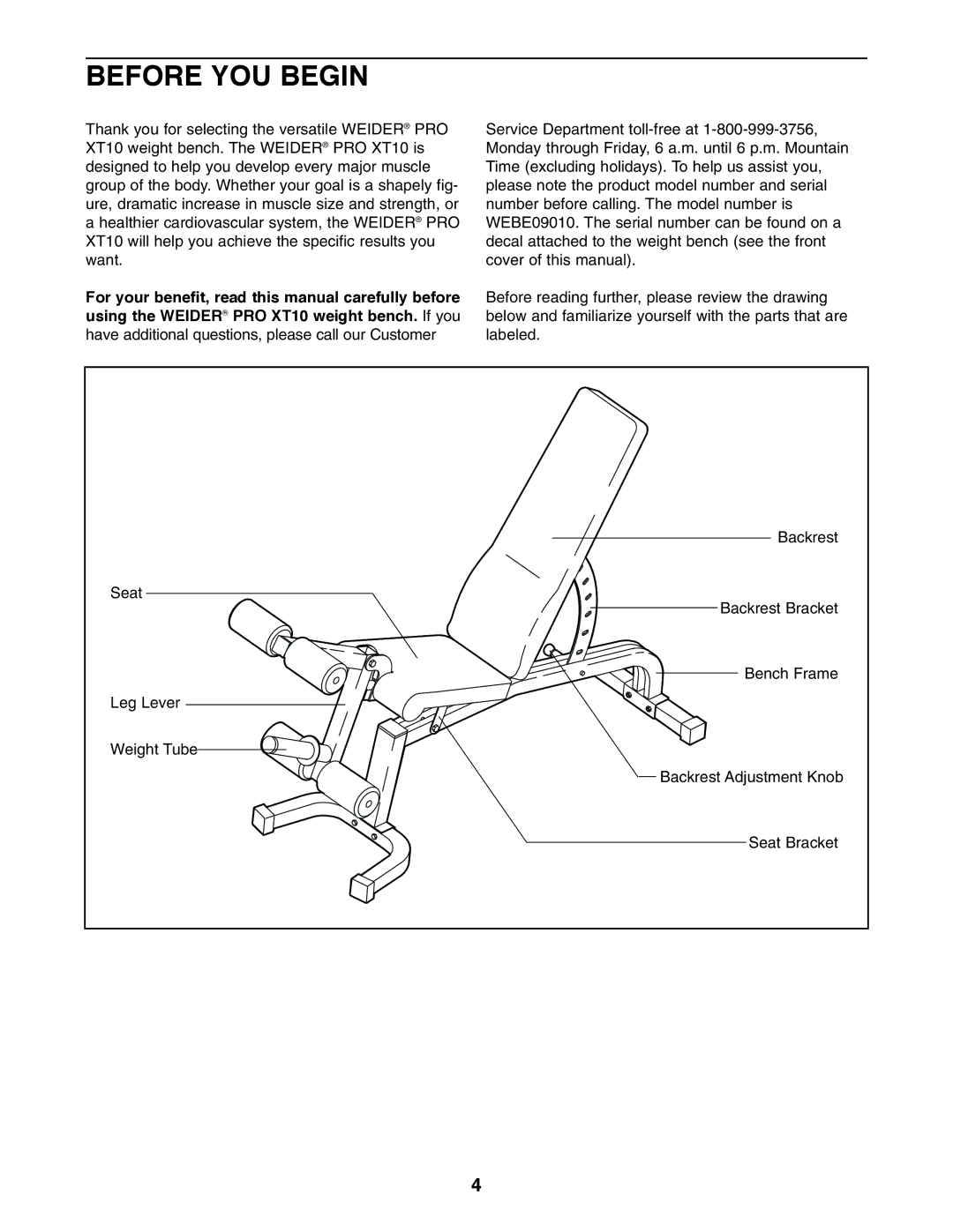 Weider Pro XT 10 user manual Before YOU Begin 