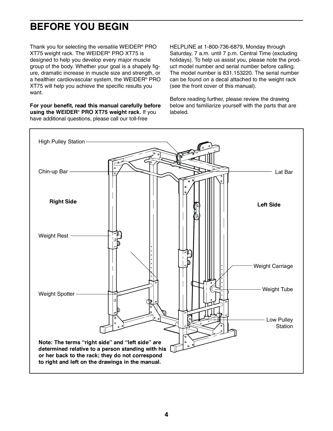 Weider PRO XT75 user manual Before YOU Begin, For your benefit, read this manual carefully before, Right Side, Left Side 