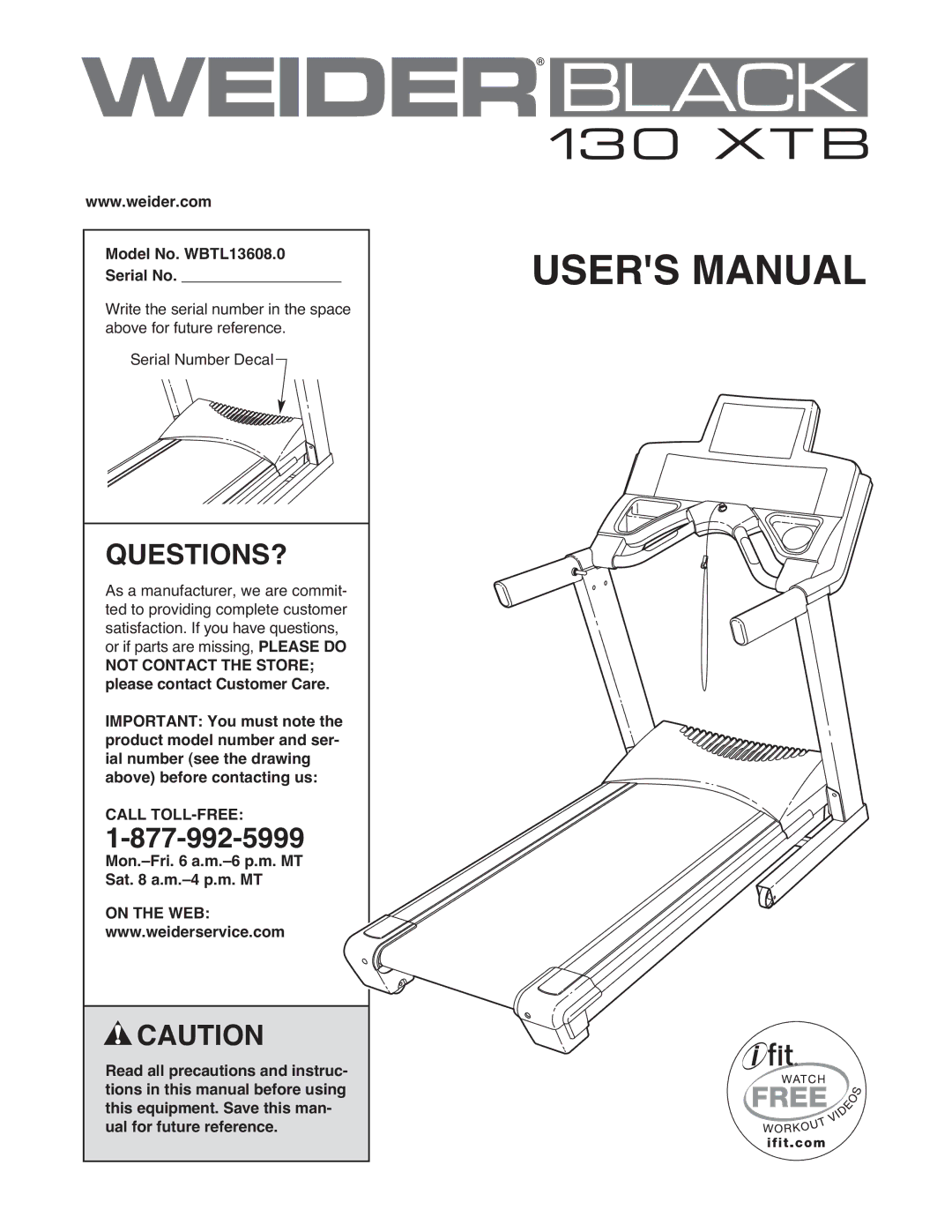 Weider user manual Questions?, Model No. WBTL13608.0 Serial No, Mon.-Fri a.m.-6 p.m. MT Sat a.m.-4 p.m. MT, On the WEB 