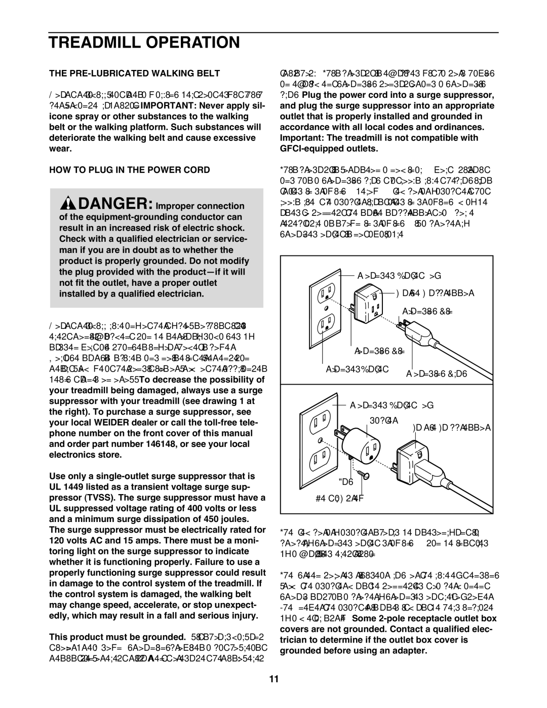 Weider WBTL13608.0 user manual Treadmill Operation, PRE-LUBRICATED Walking Belt, HOW to Plug in the Power Cord 