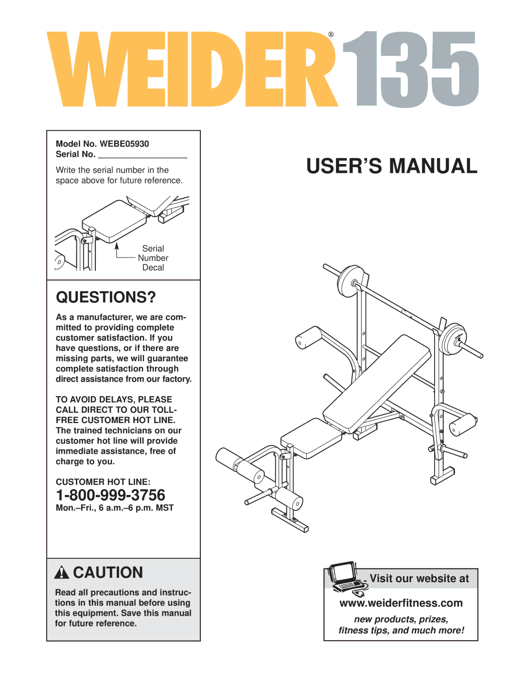 Weider user manual Questions?, Model No. WEBE05930 Serial No, Customer HOT Line 