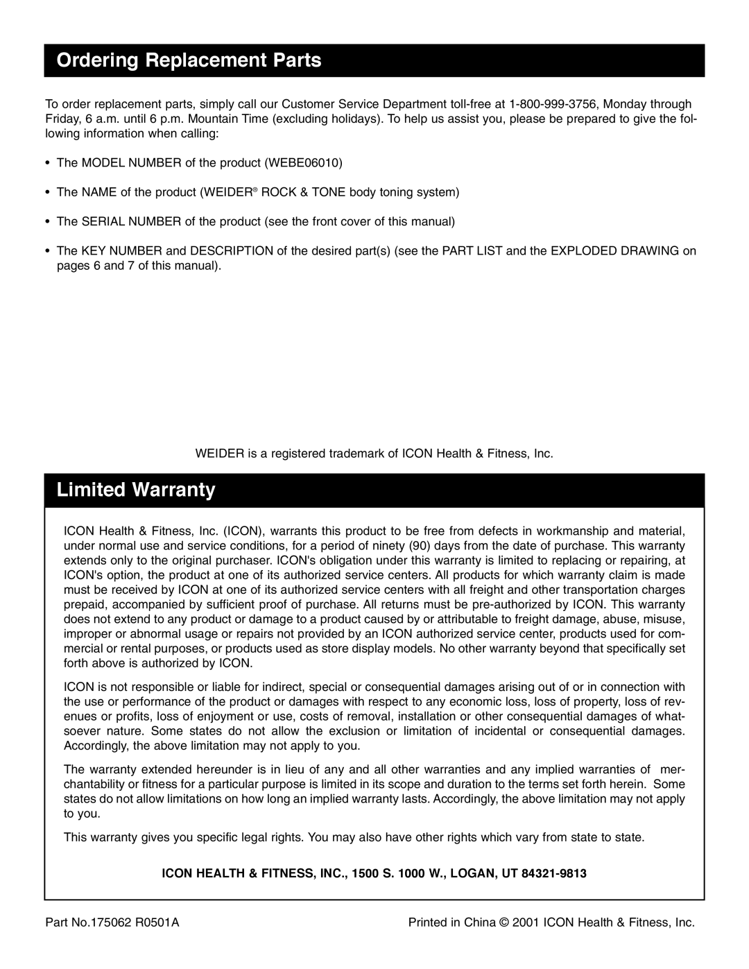 Weider WEBE06010 Ordering Replacement Parts, Limited Warranty, Icon Health & FITNESS, INC., 1500 S W., LOGAN, UT 