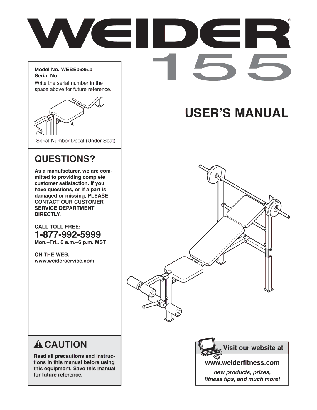 Weider user manual Questions?, Model No. WEBE0635.0 Serial No, Call TOLL-FREE, Mon.-Fri., 6 a.m.-6 p.m. MST, On the WEB 