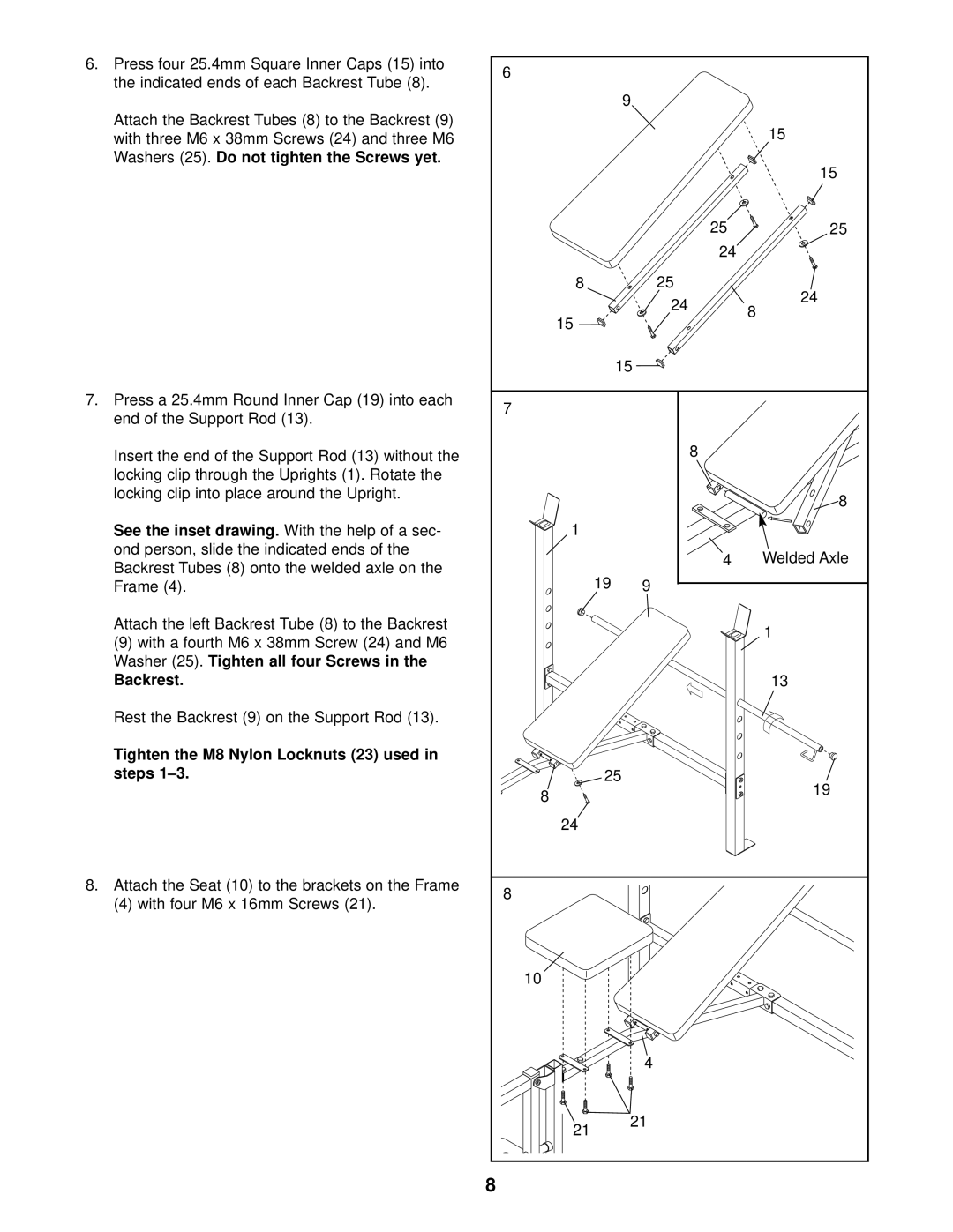 Weider WEBE08910 user manual Do not tighten the Screws yet, Tighten all four Screws Backrest 