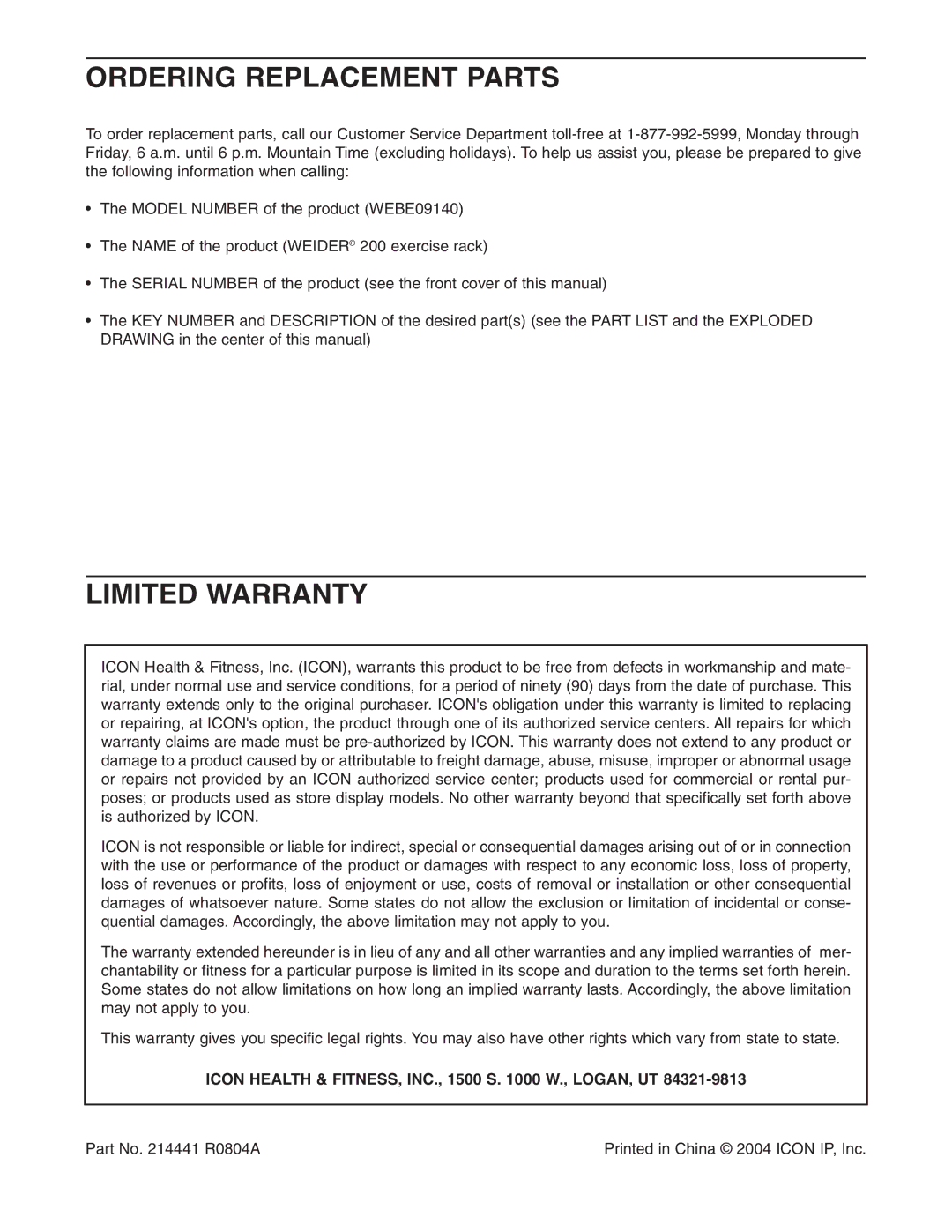 Weider WEBE09140 Ordering Replacement Parts, Limited Warranty, Icon Health & FITNESS, INC., 1500 S W., LOGAN, UT 